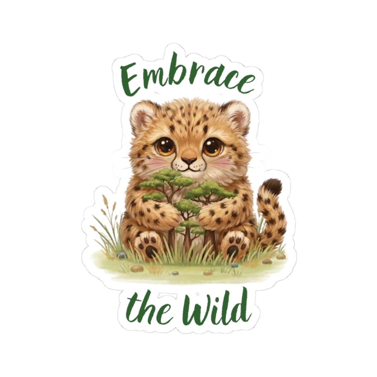 Cheetah Cub Sticker — Cute "Embrace the Wild" Kiss-Cut Sticker