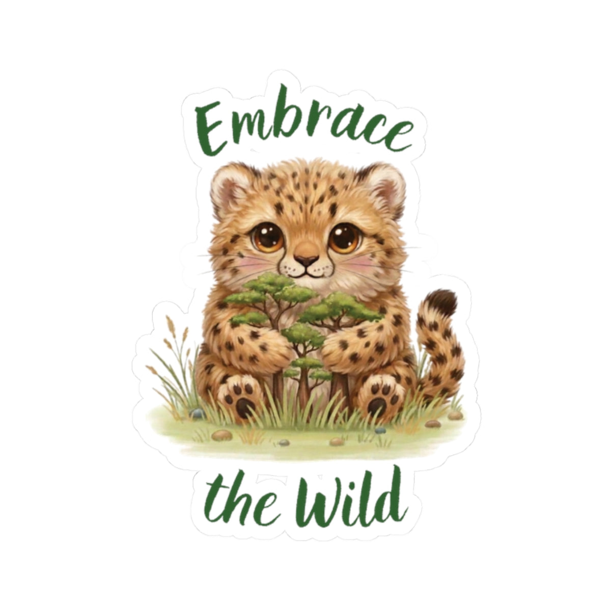 Cheetah Cub Sticker — Cute "Embrace the Wild" Kiss-Cut Sticker